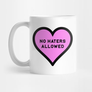 No Haters Allowed Mug